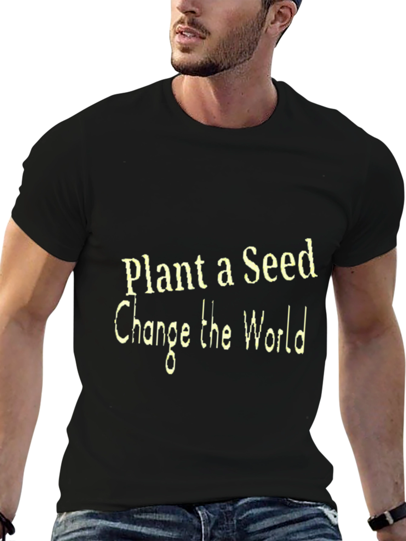 Plant a Seed T-Shirt - Change the World