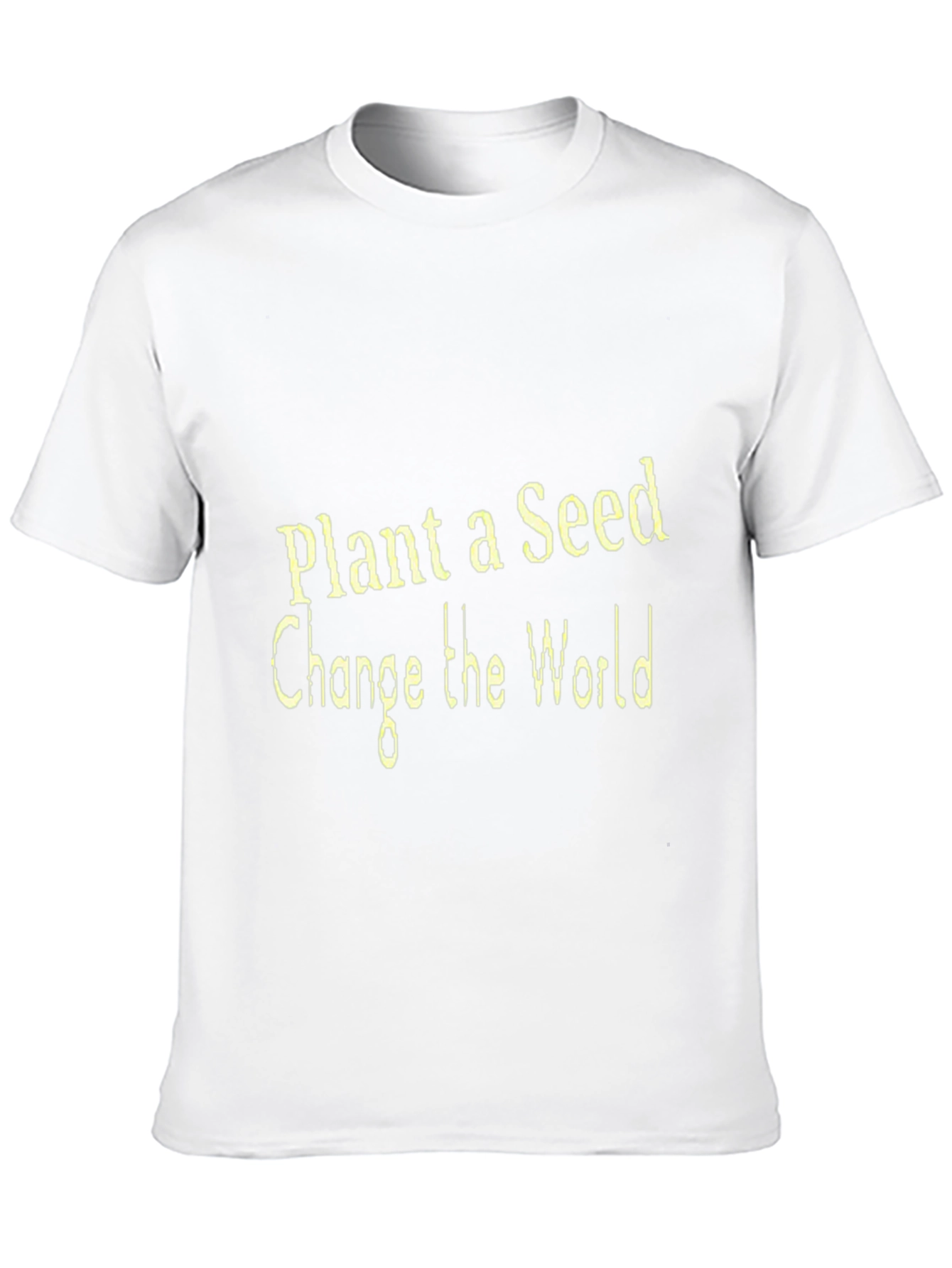 Plant a Seed T-Shirt - Change the World