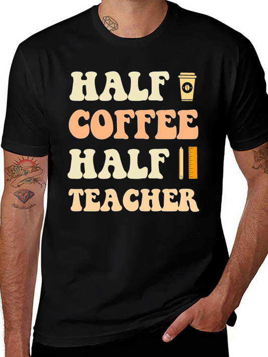 Half Coffee Half Teacher Black Graphic T-Shirt
