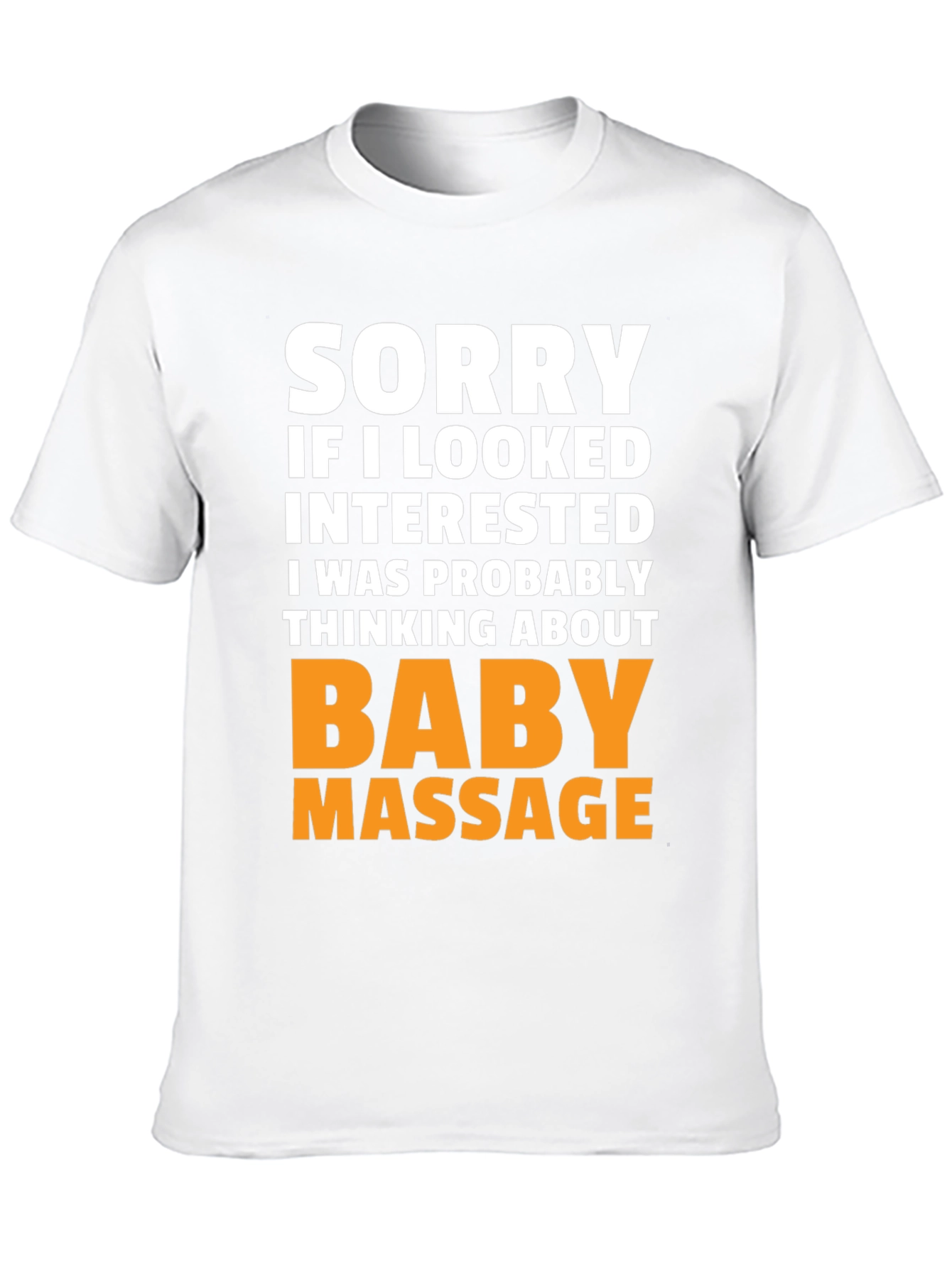Funny Baby Massage T-Shirt - Novelty Gift