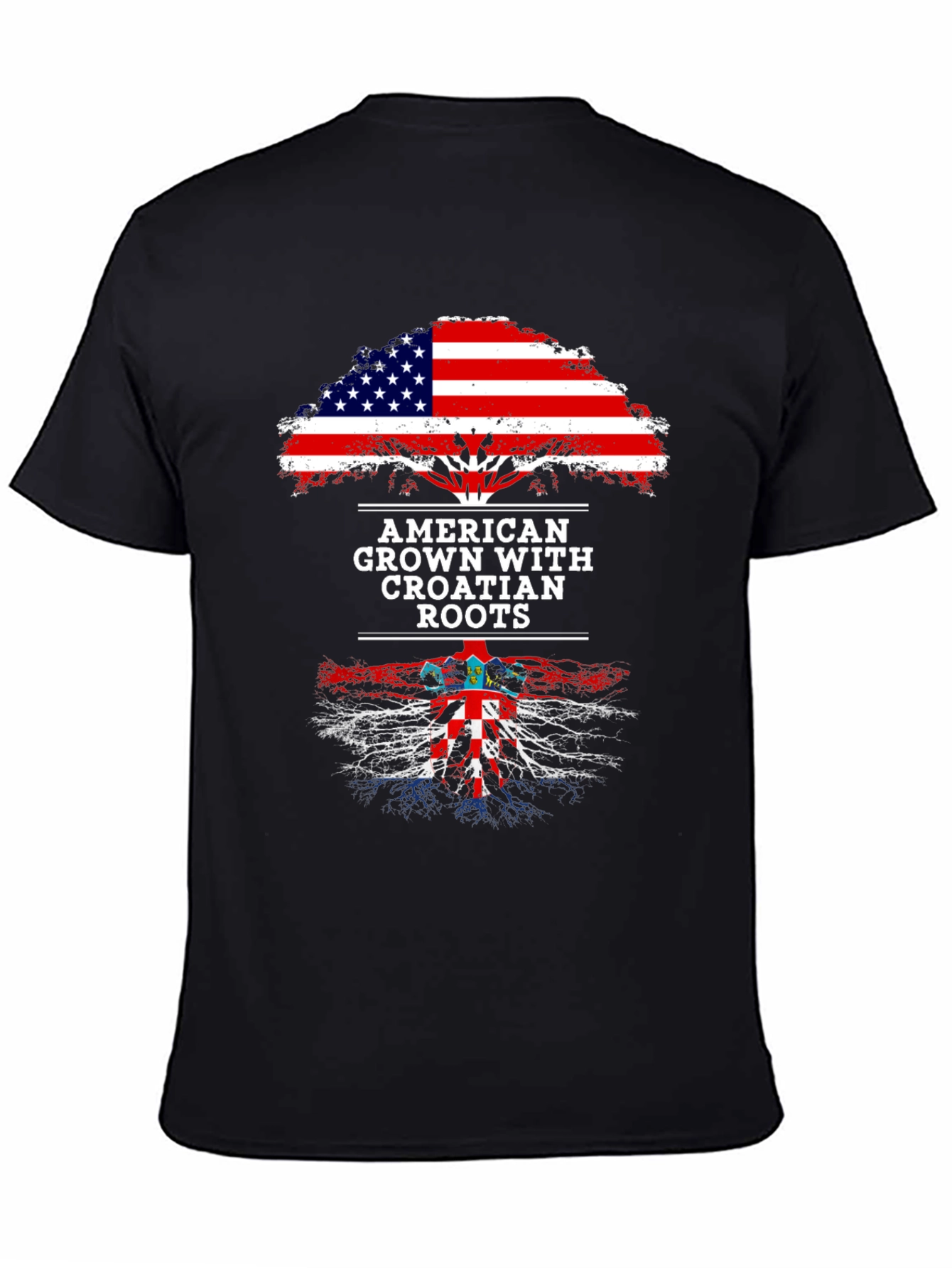 American Grown with Croatian Roots T-Shirt