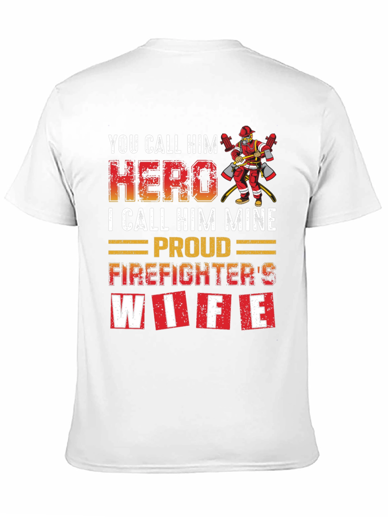 Firefighters Wife T-Shirt - Hero Design