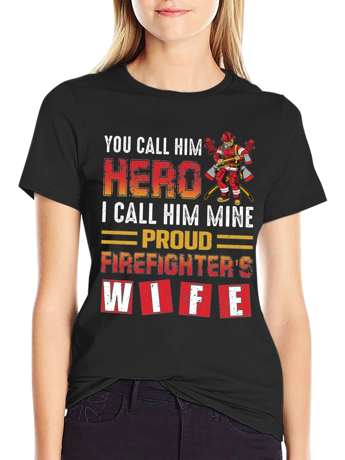 Firefighters Wife T-Shirt - Hero Design