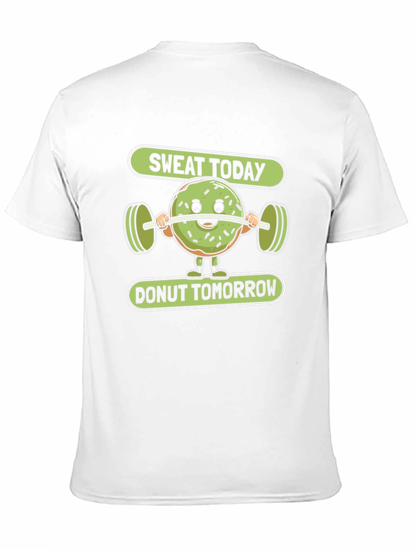 Sweat Today Donut Tomorrow Graphic T-Shirt