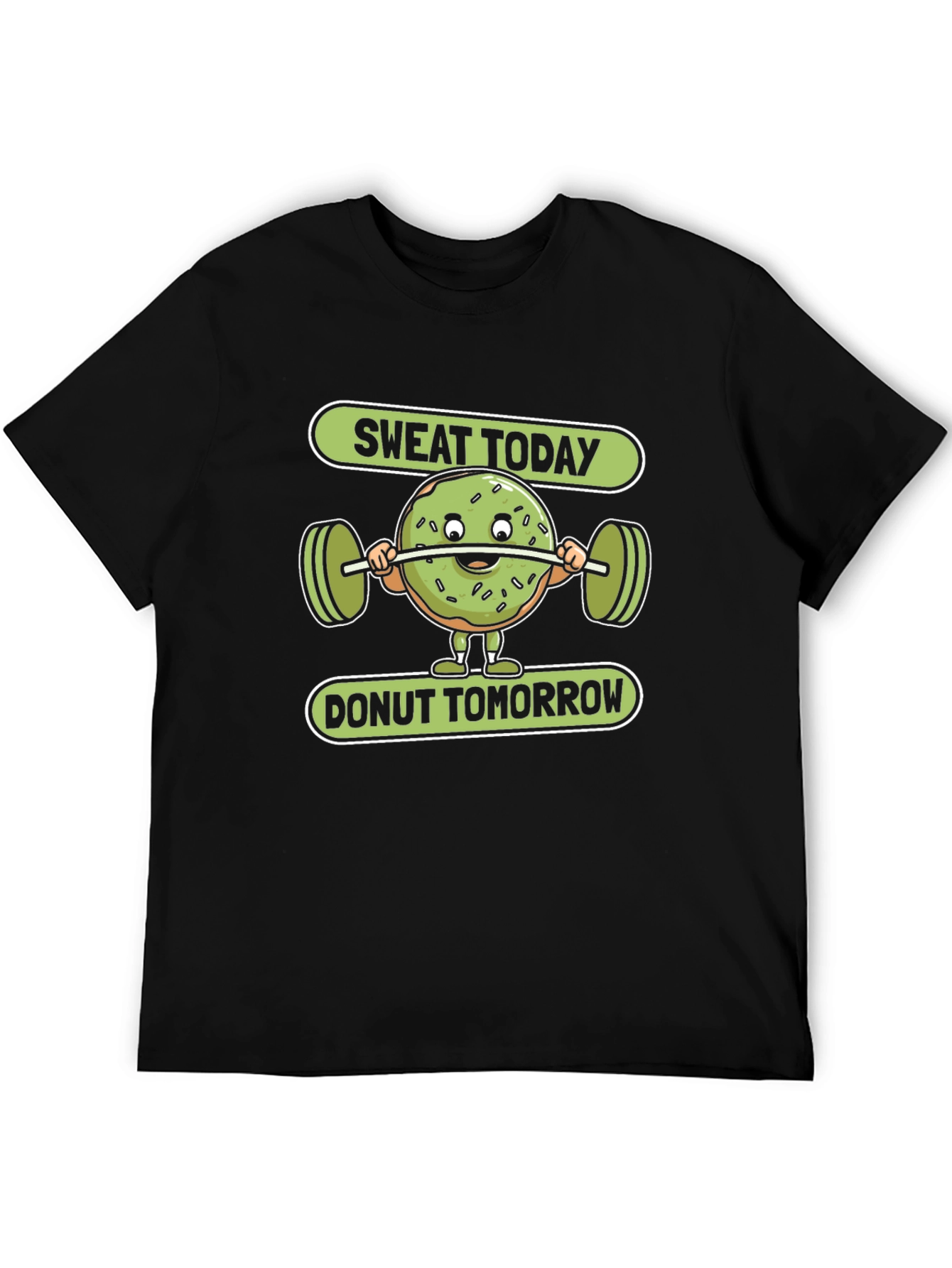 Sweat Today Donut Tomorrow Graphic T-Shirt