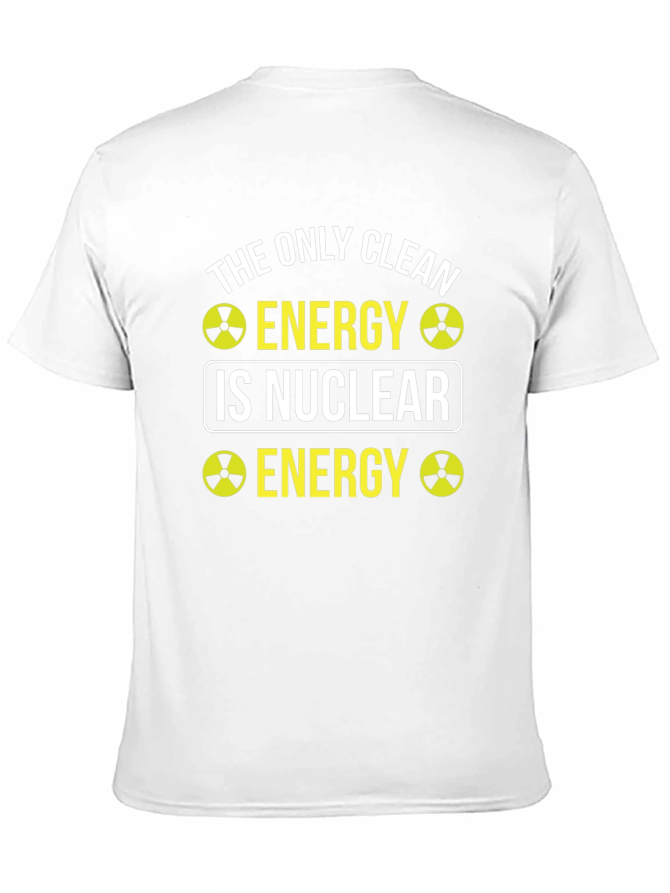 Nuclear Energy T-Shirt - Clean Energy Supporter Tee