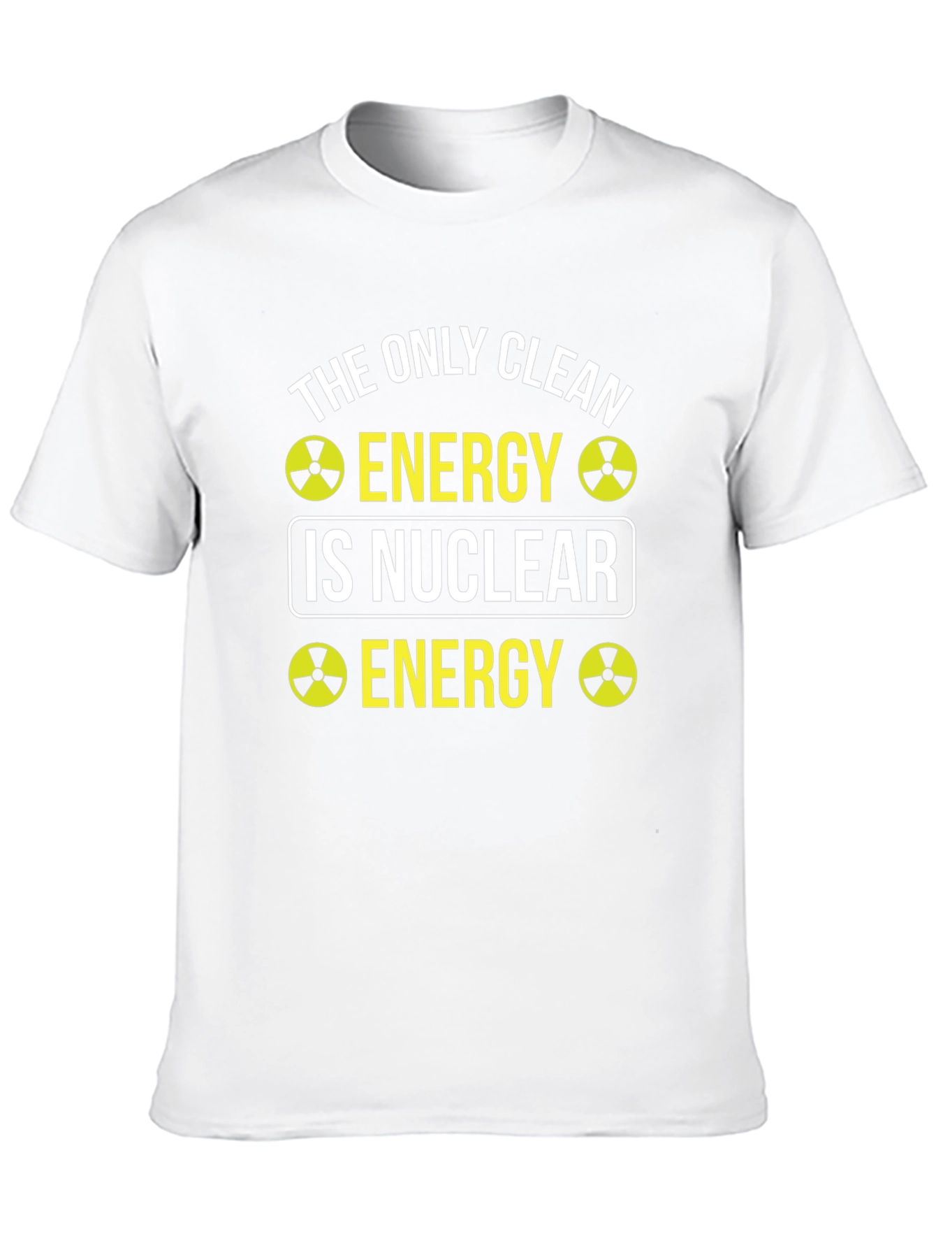 Nuclear Energy T-Shirt - Clean Energy Supporter Tee