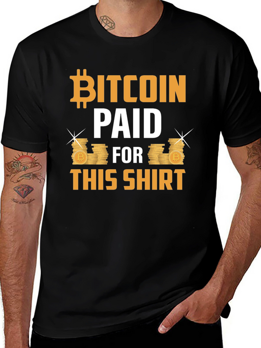 Bitcoin Paid for This Shirt - Crypto T-Shirt