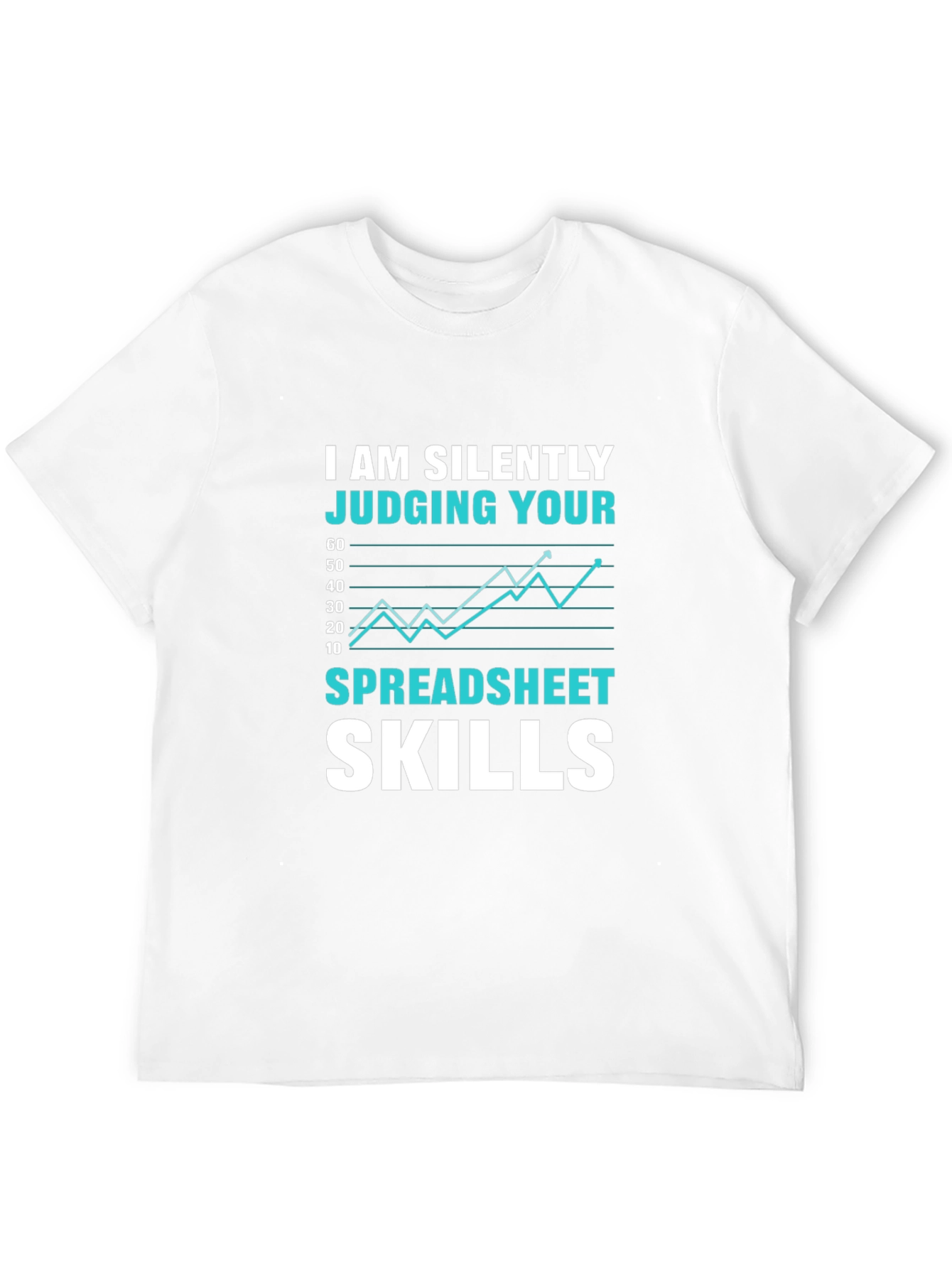 I Am Silently Judging Your Spreadsheet Skills T-Shirt