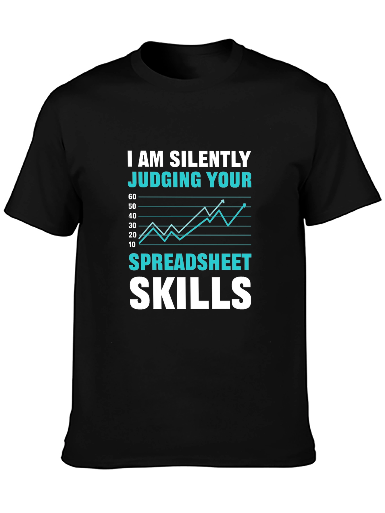 I Am Silently Judging Your Spreadsheet Skills T-Shirt