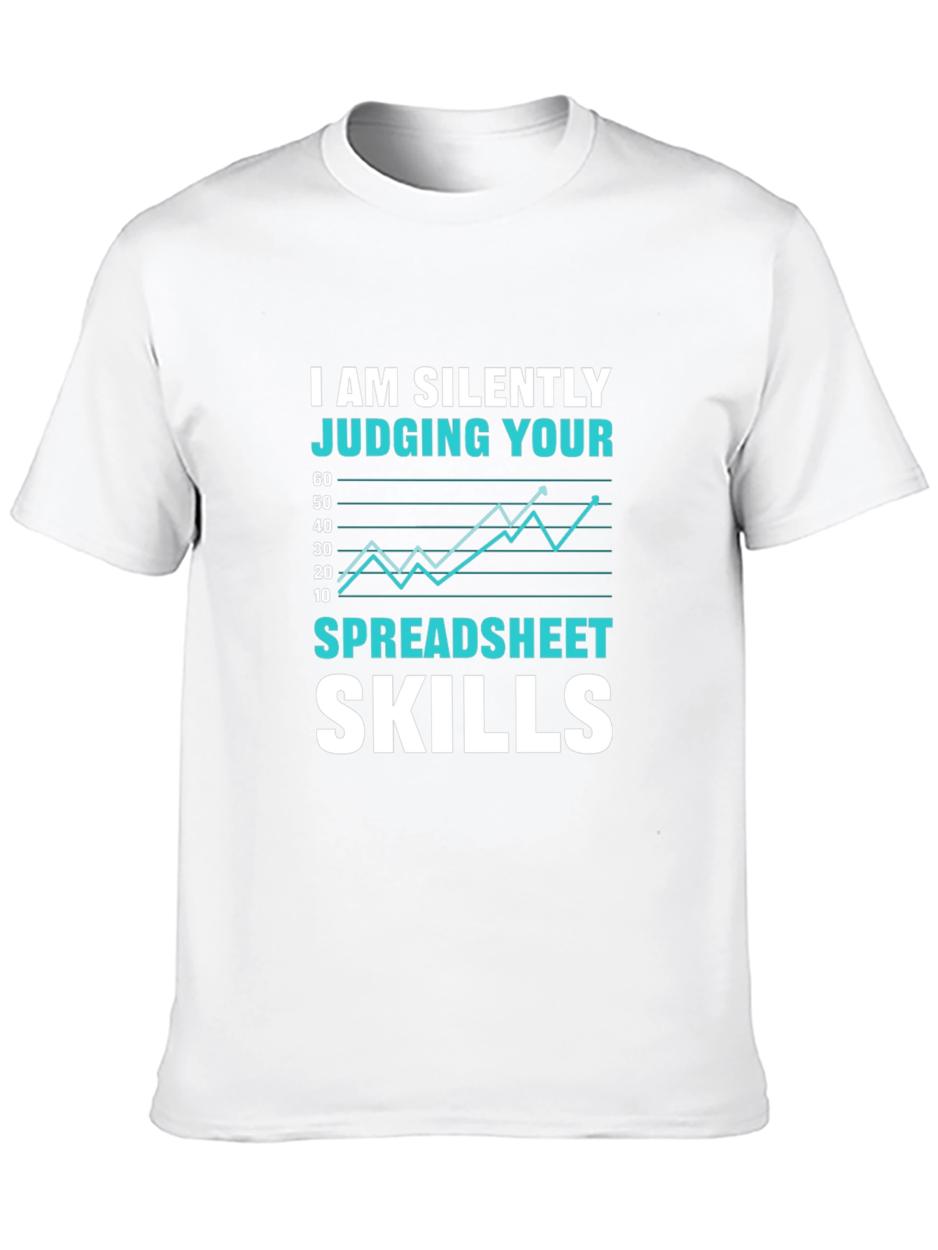 I Am Silently Judging Your Spreadsheet Skills T-Shirt