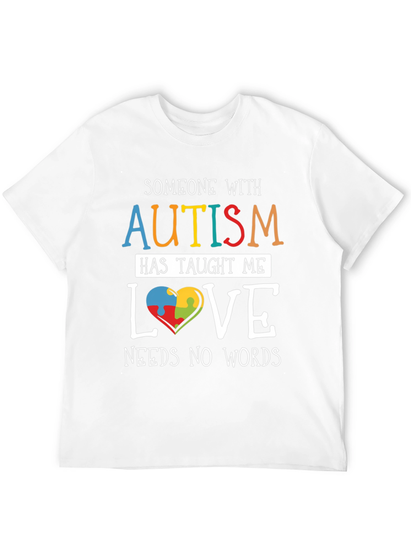 Autism Awareness T-Shirt: Love Needs No Words