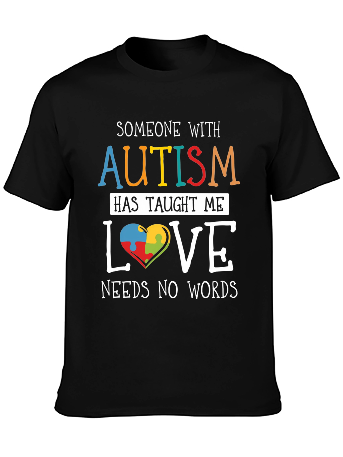 Autism Awareness T-Shirt: Love Needs No Words