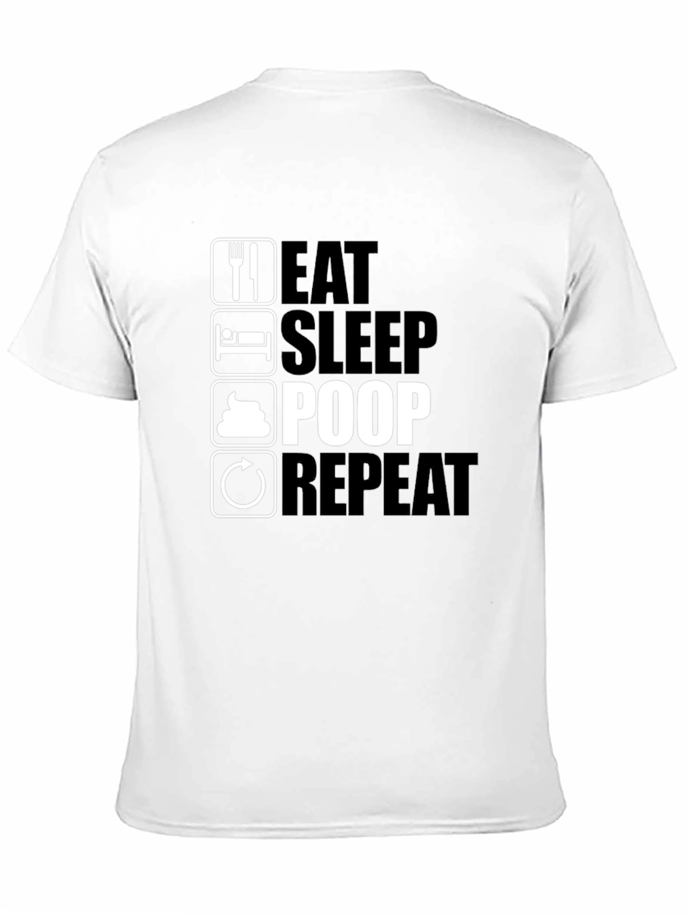 Eat Sleep Poop Repeat Black T-Shirt