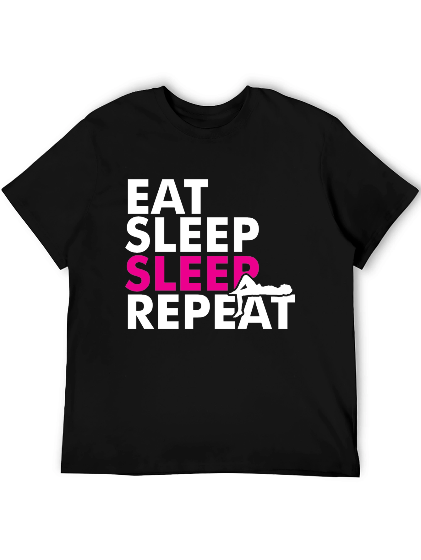 Eat Sleep SLEEP Repeat Graphic T-Shirt