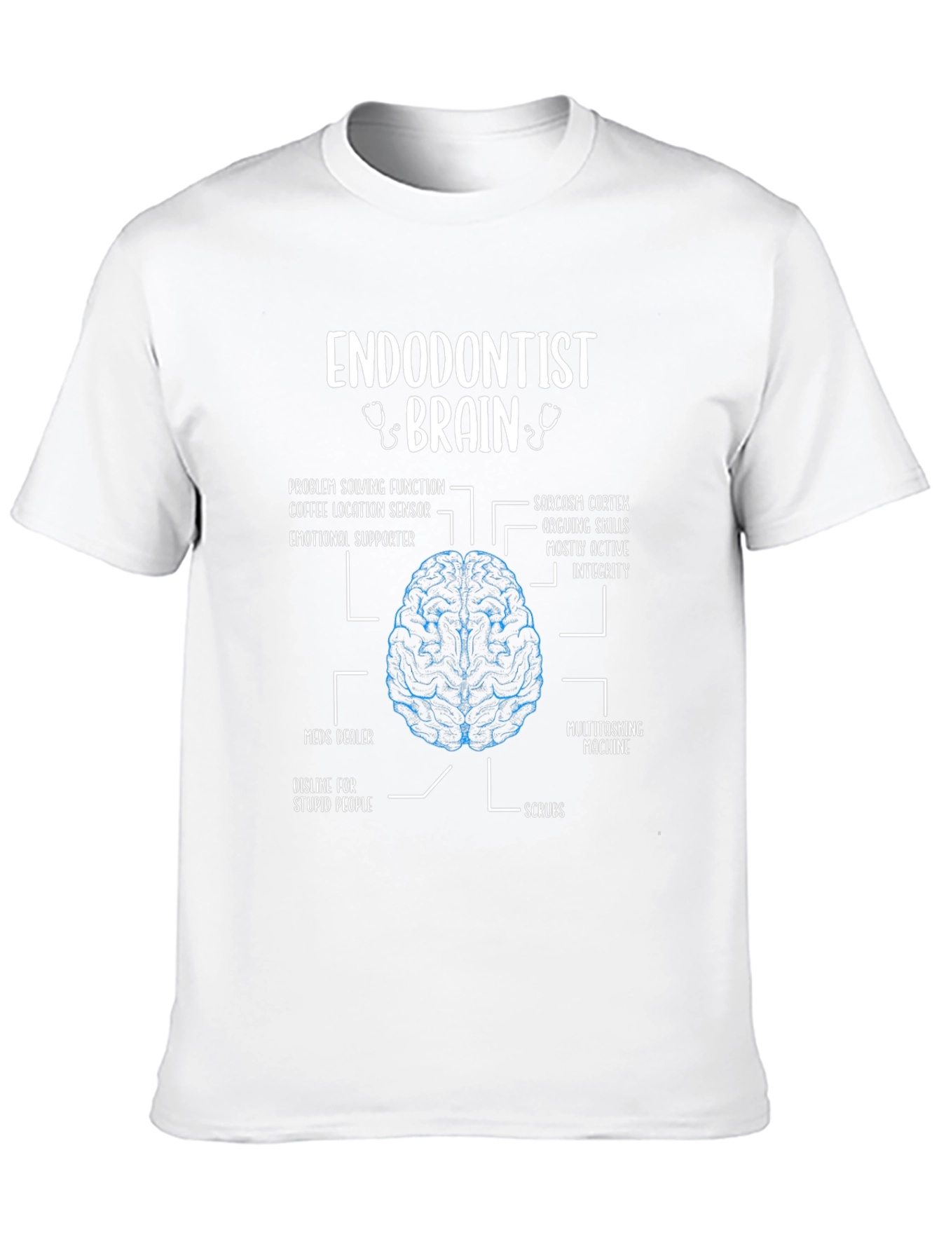 Endodontist Brain T-Shirt - Funny Anatomy Gift