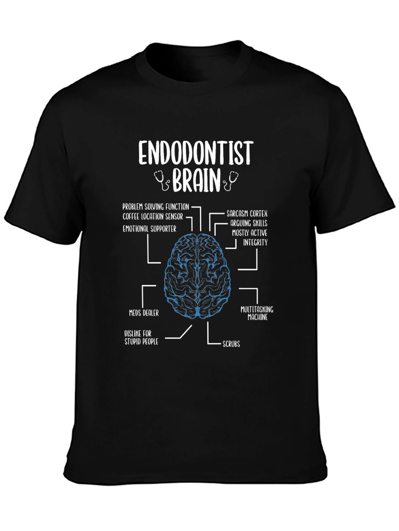 Endodontist Brain T-Shirt - Funny Anatomy Gift