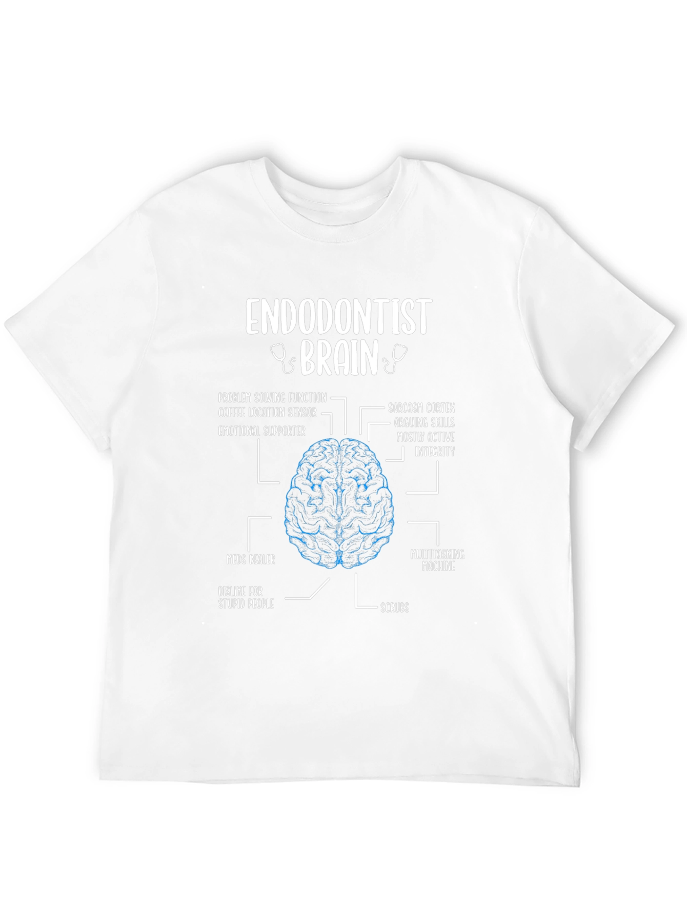 Endodontist Brain T-Shirt - Funny Anatomy Gift