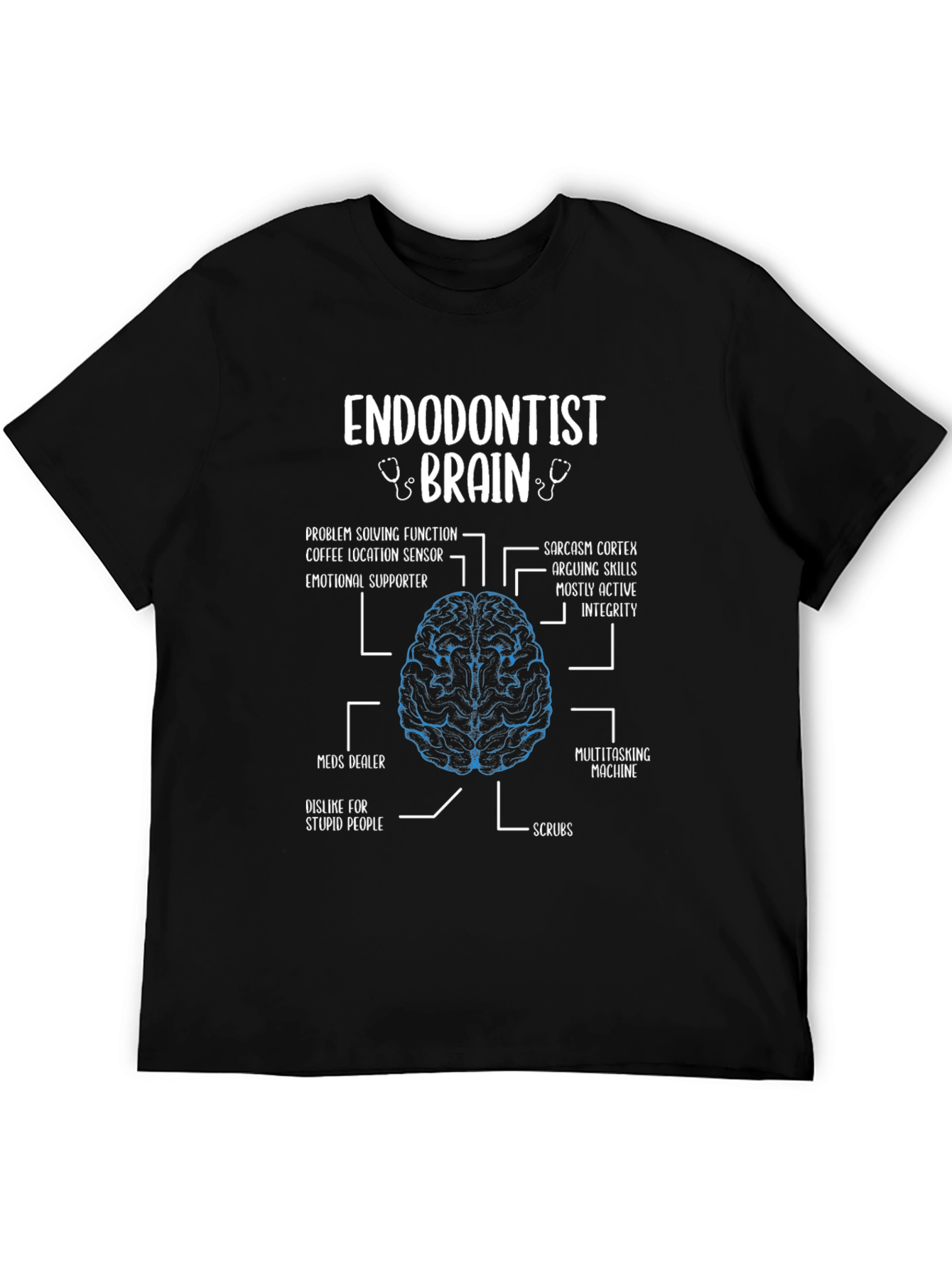Endodontist Brain T-Shirt - Funny Anatomy Gift