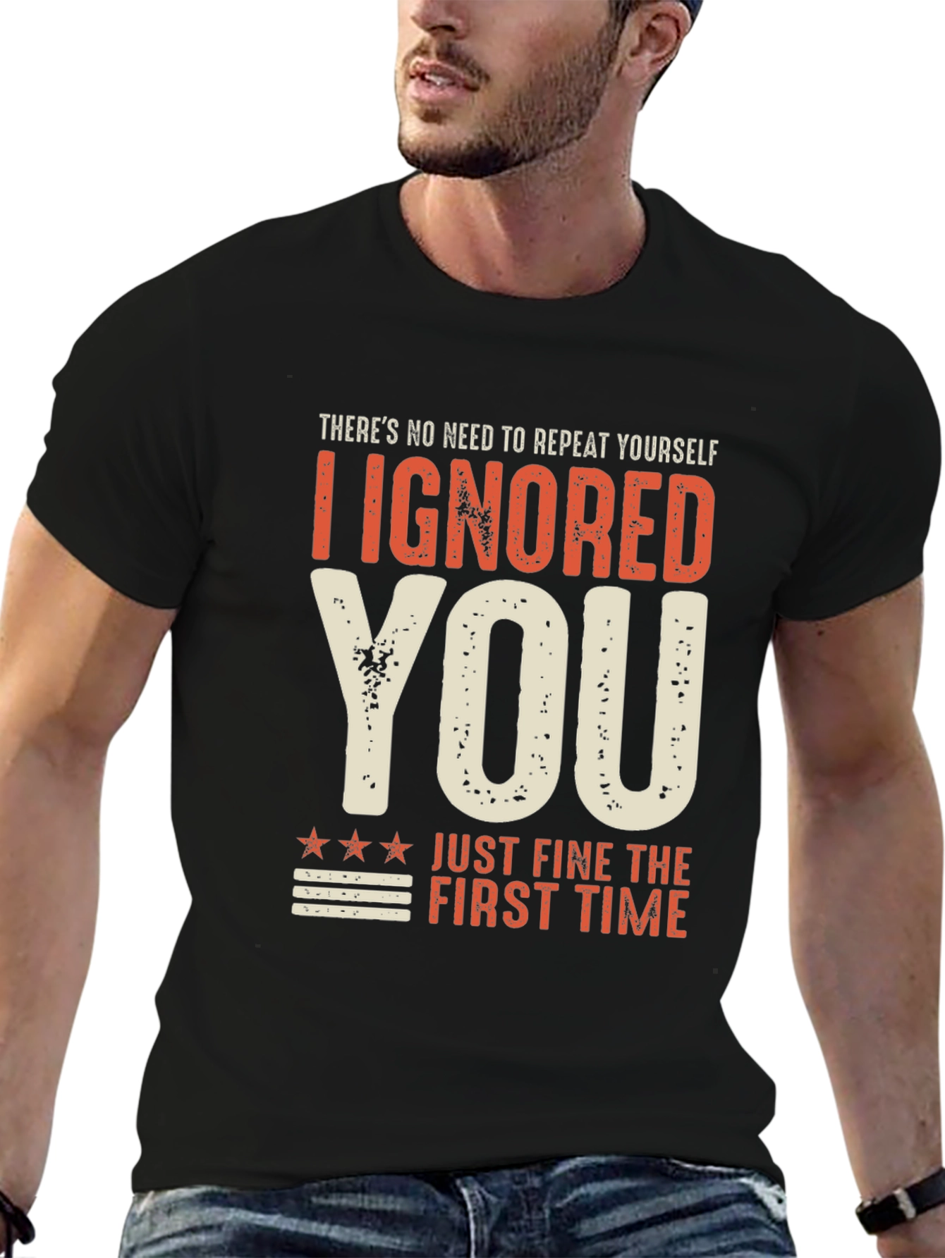 I Ignored You T-Shirt Funny Sarcastic Tee