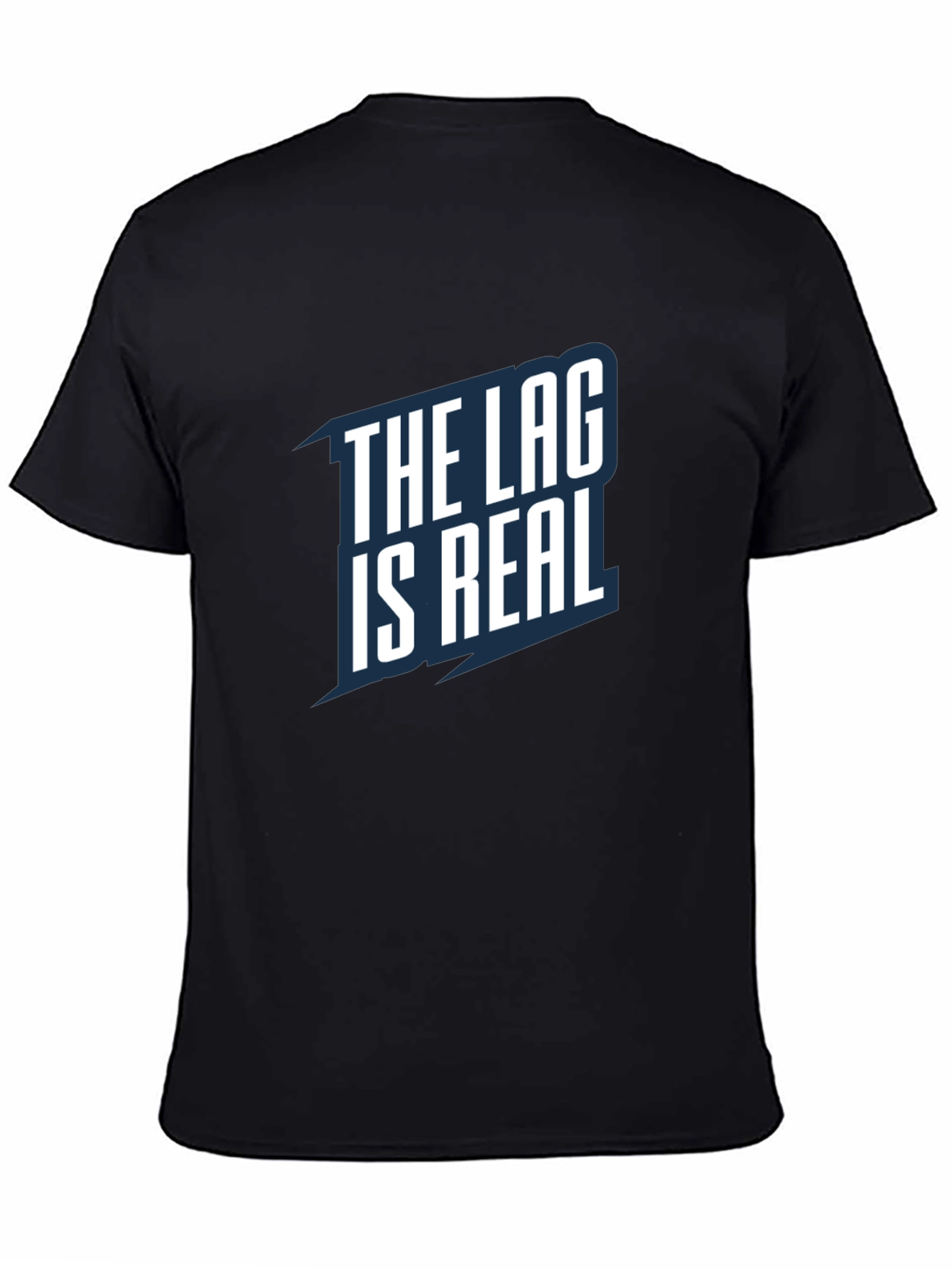 The Lag is Real - Gamer T-Shirt