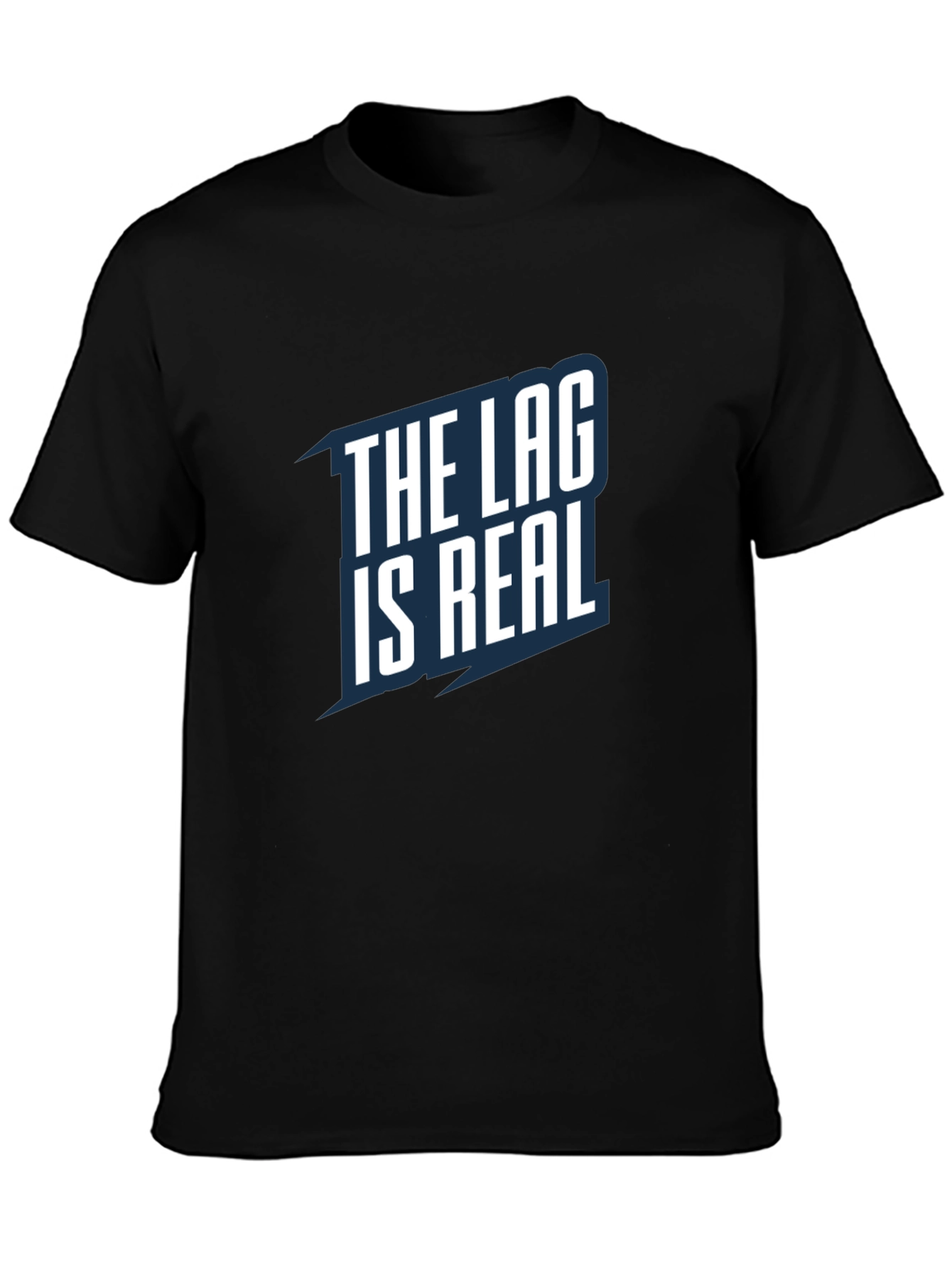 The Lag is Real - Gamer T-Shirt