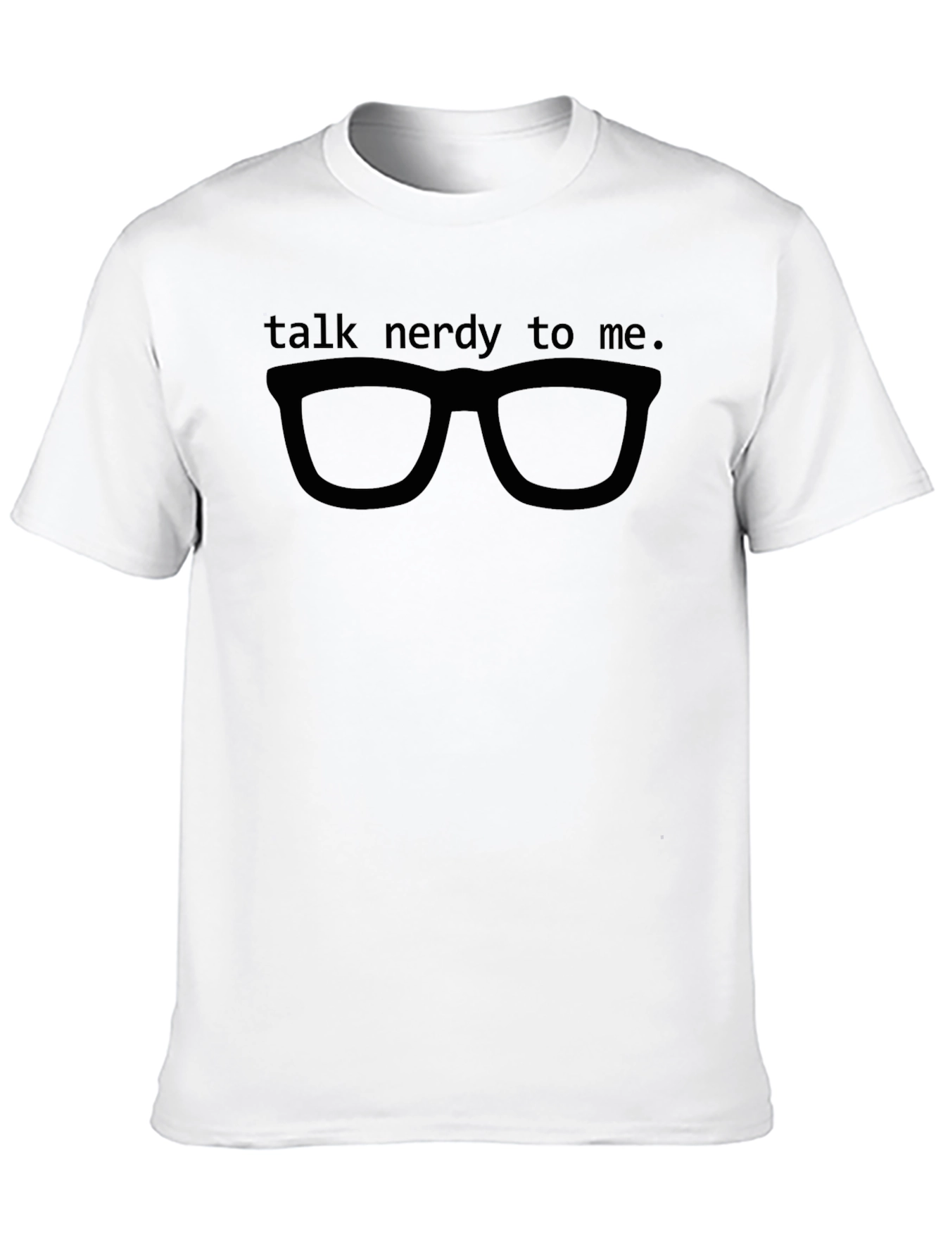 Talk Nerdy To Me T-Shirt