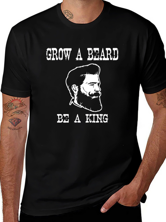 Grow a Beard Be a King Mens Black Graphic Tee