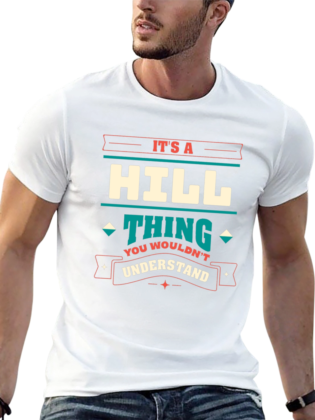 Its a Hill Thing T-Shirt