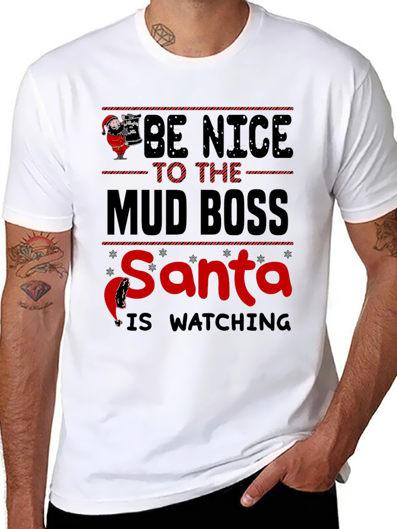 Be Nice to The Mud Boss Santa Graphic T-Shirt