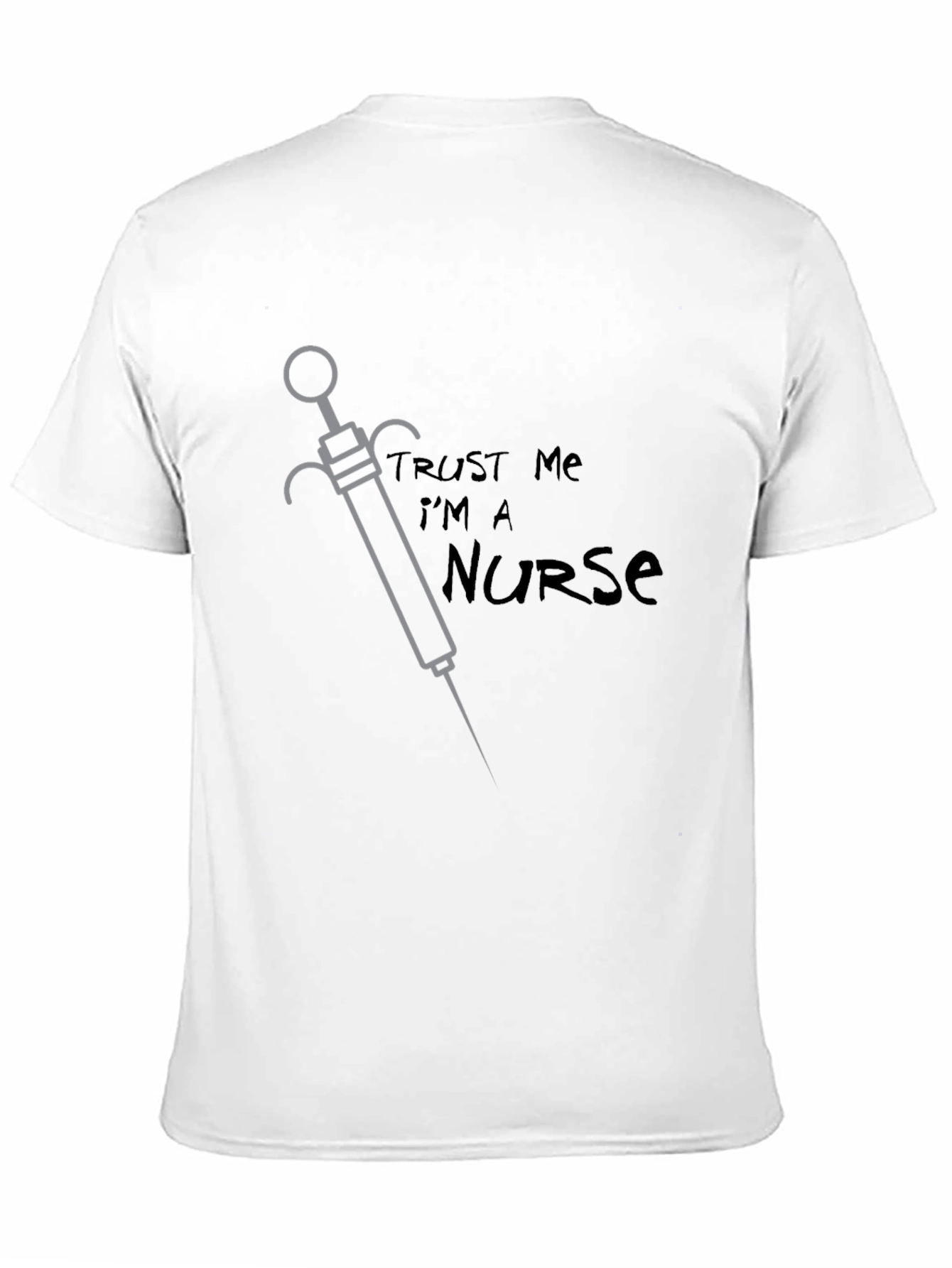 Trust Me Im a Nurse Graphic Tee