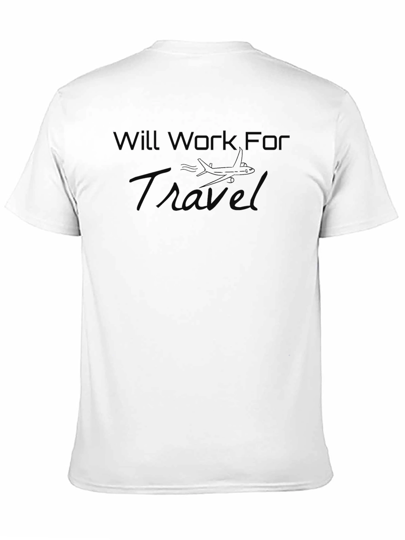 Will Work For Travel Black T-Shirt