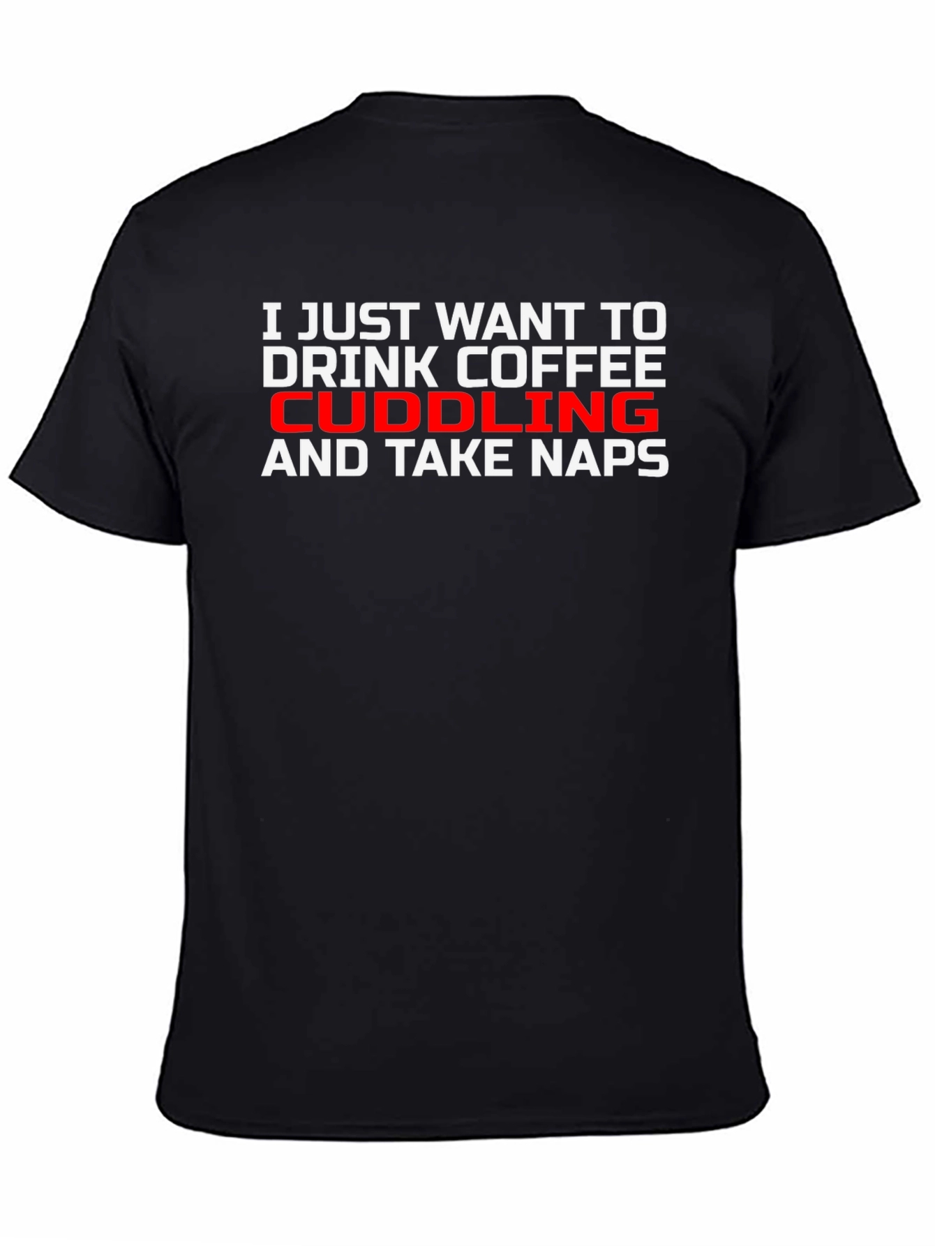 Coffee Cuddling Naps T-Shirt