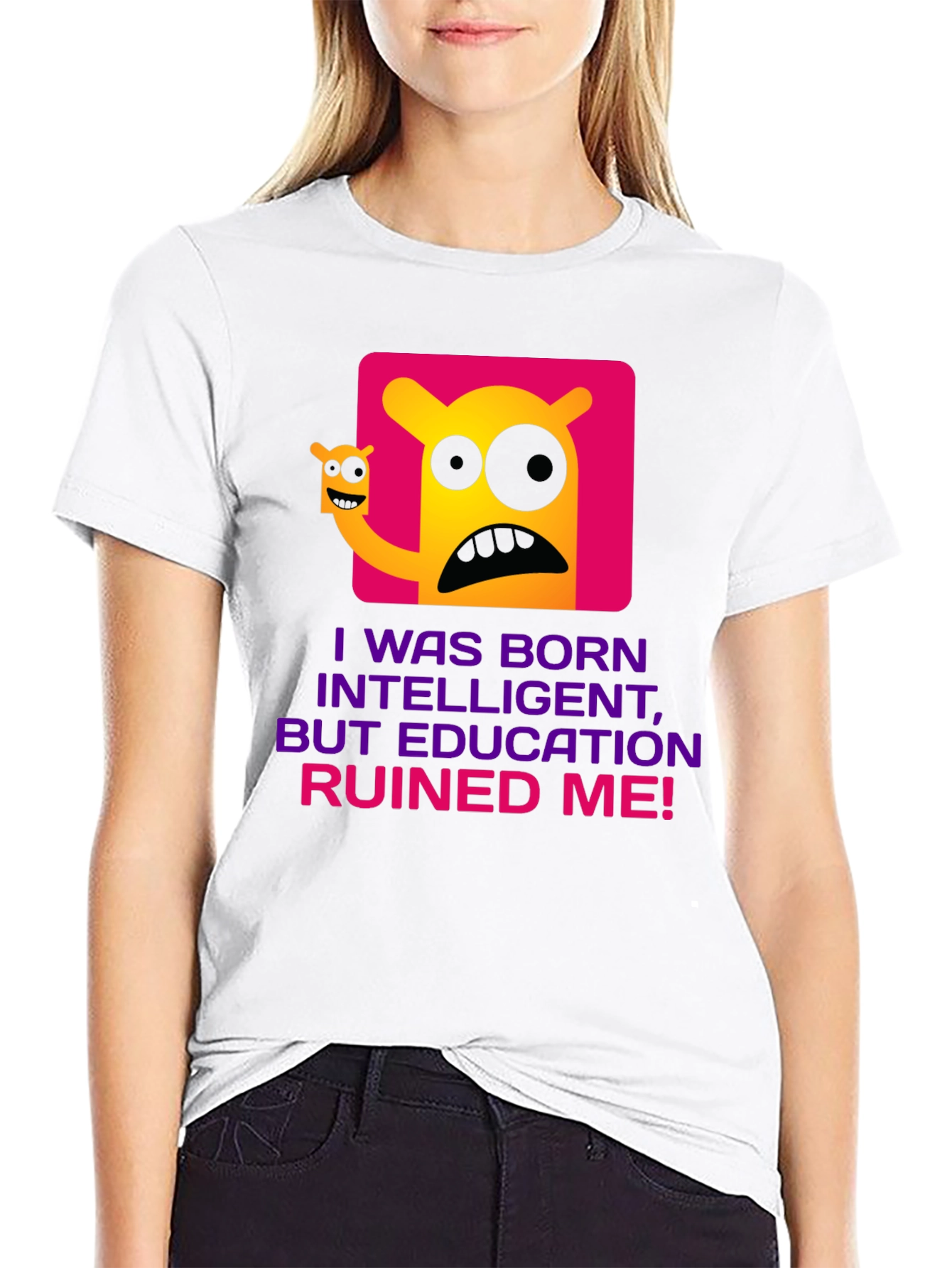 Intelligent But Education Ruined Me T-Shirt