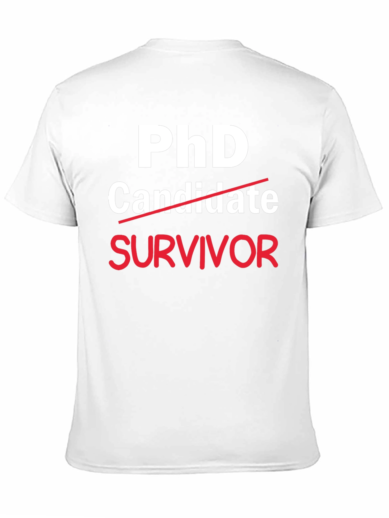 PhD Survivor T-Shirt - Graduation Gift