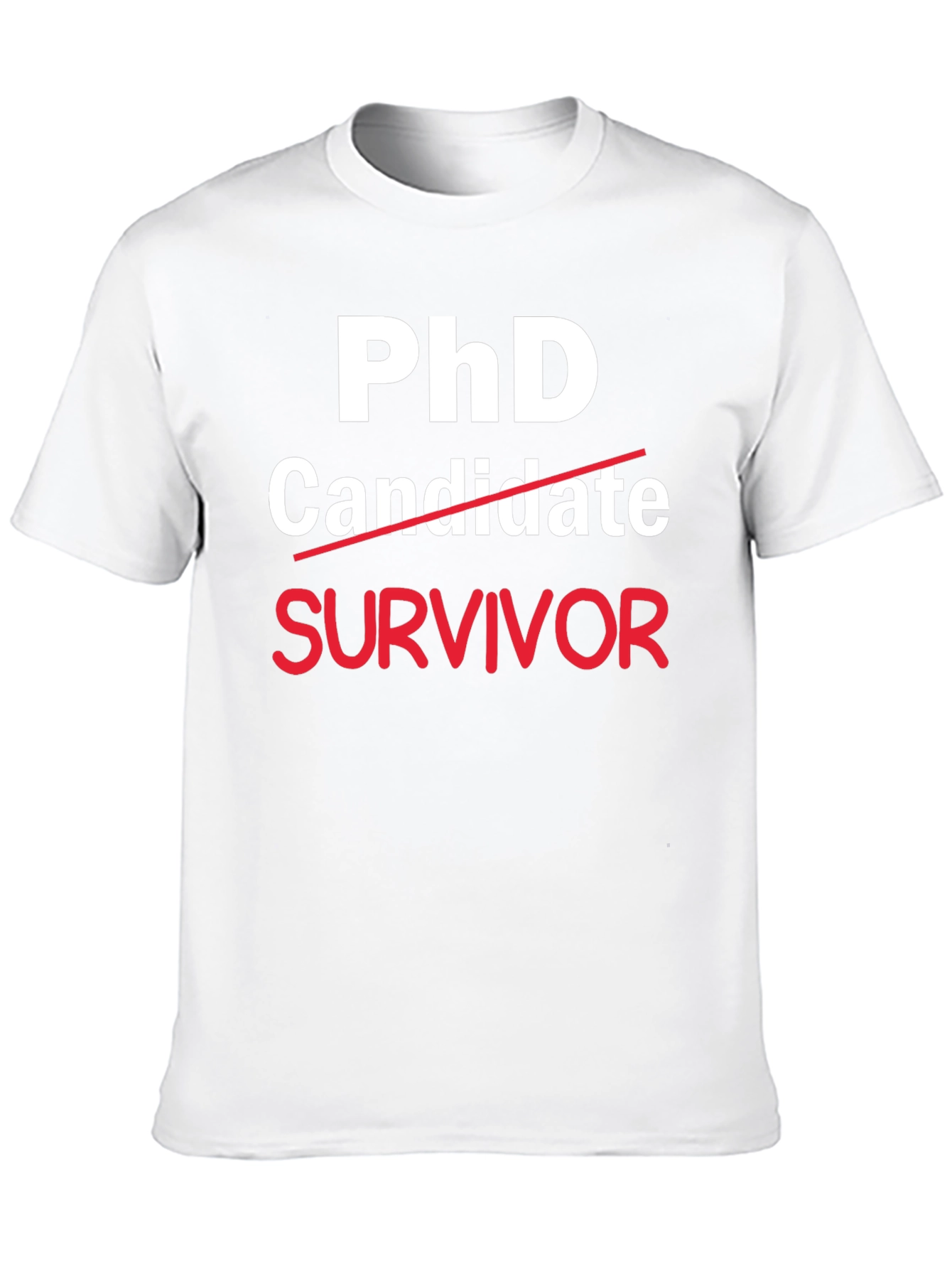 PhD Survivor T-Shirt - Graduation Gift