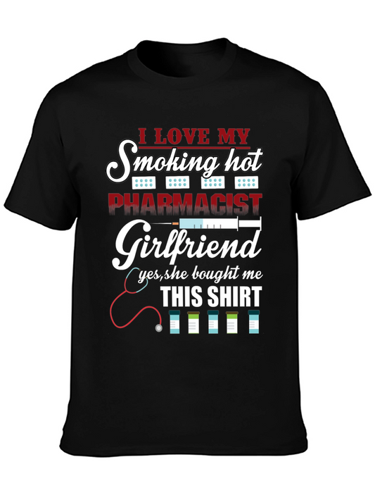 Smoking Hot Pharmacist Girlfriend T-Shirt