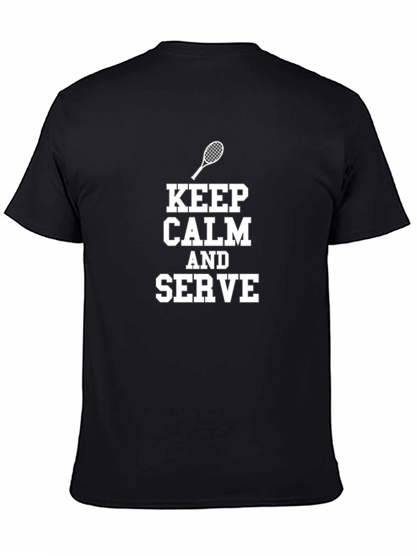 Keep Calm and Serve Tennis T-Shirt