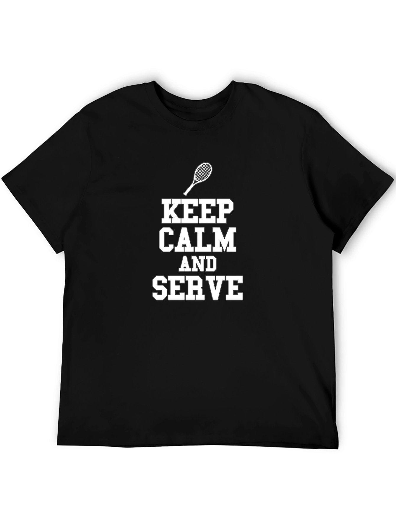Keep Calm and Serve Tennis T-Shirt