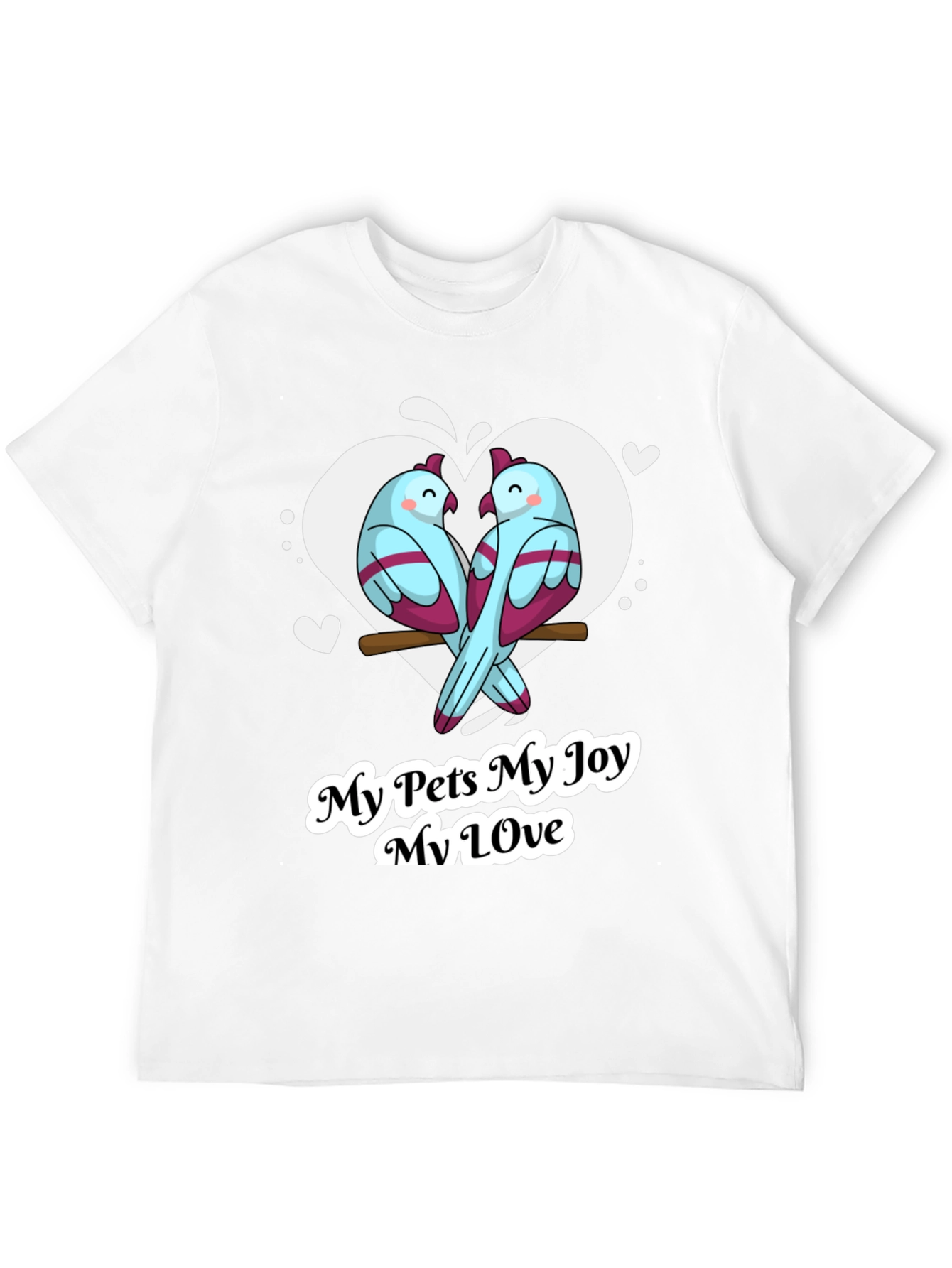 My Pets My Joy T-Shirt Bird Lover