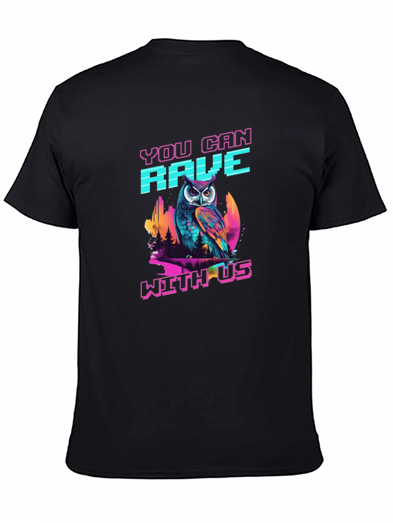 You Can Rave With Us Owl Graphic Tee