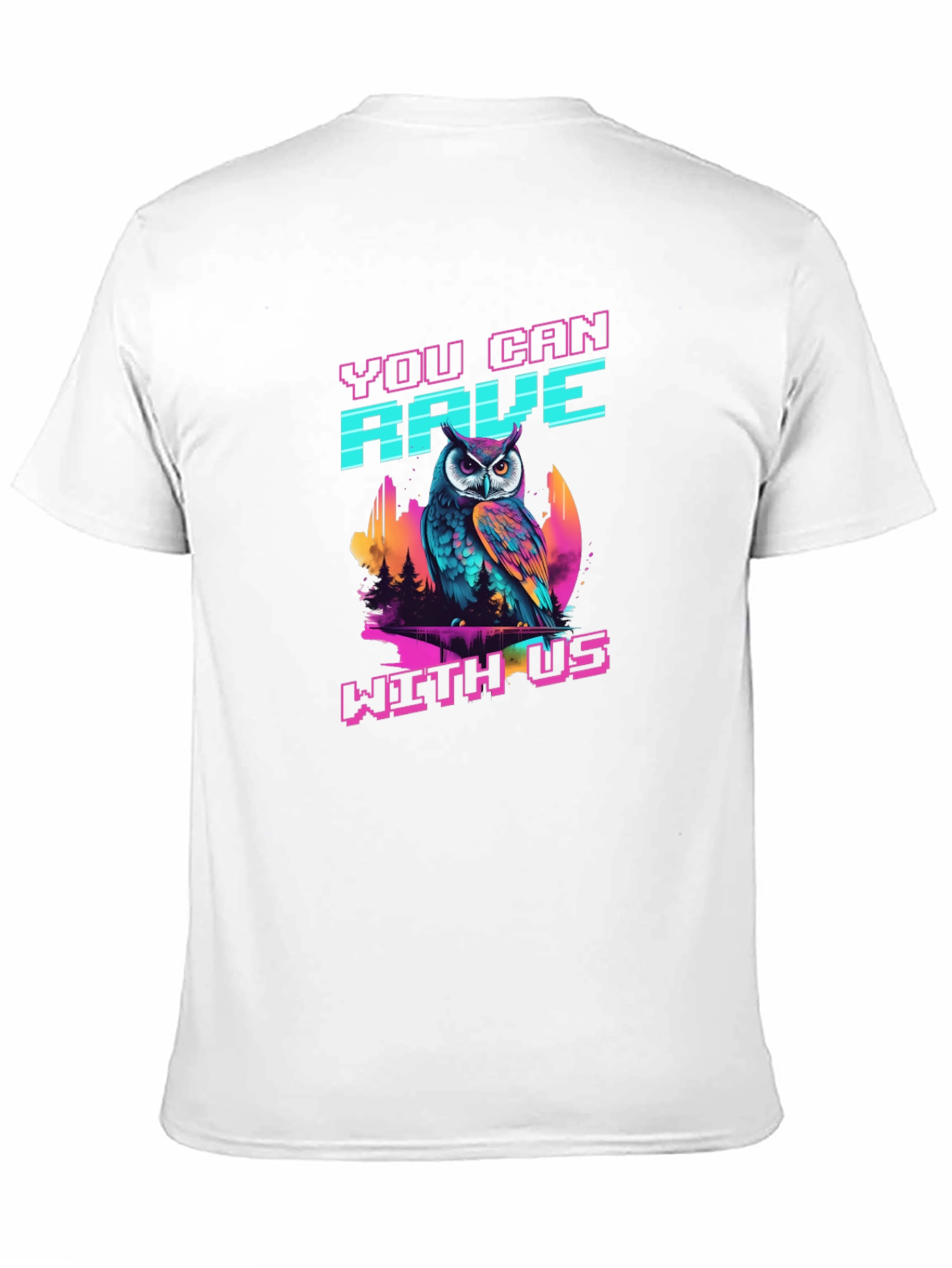 You Can Rave With Us Owl Graphic Tee