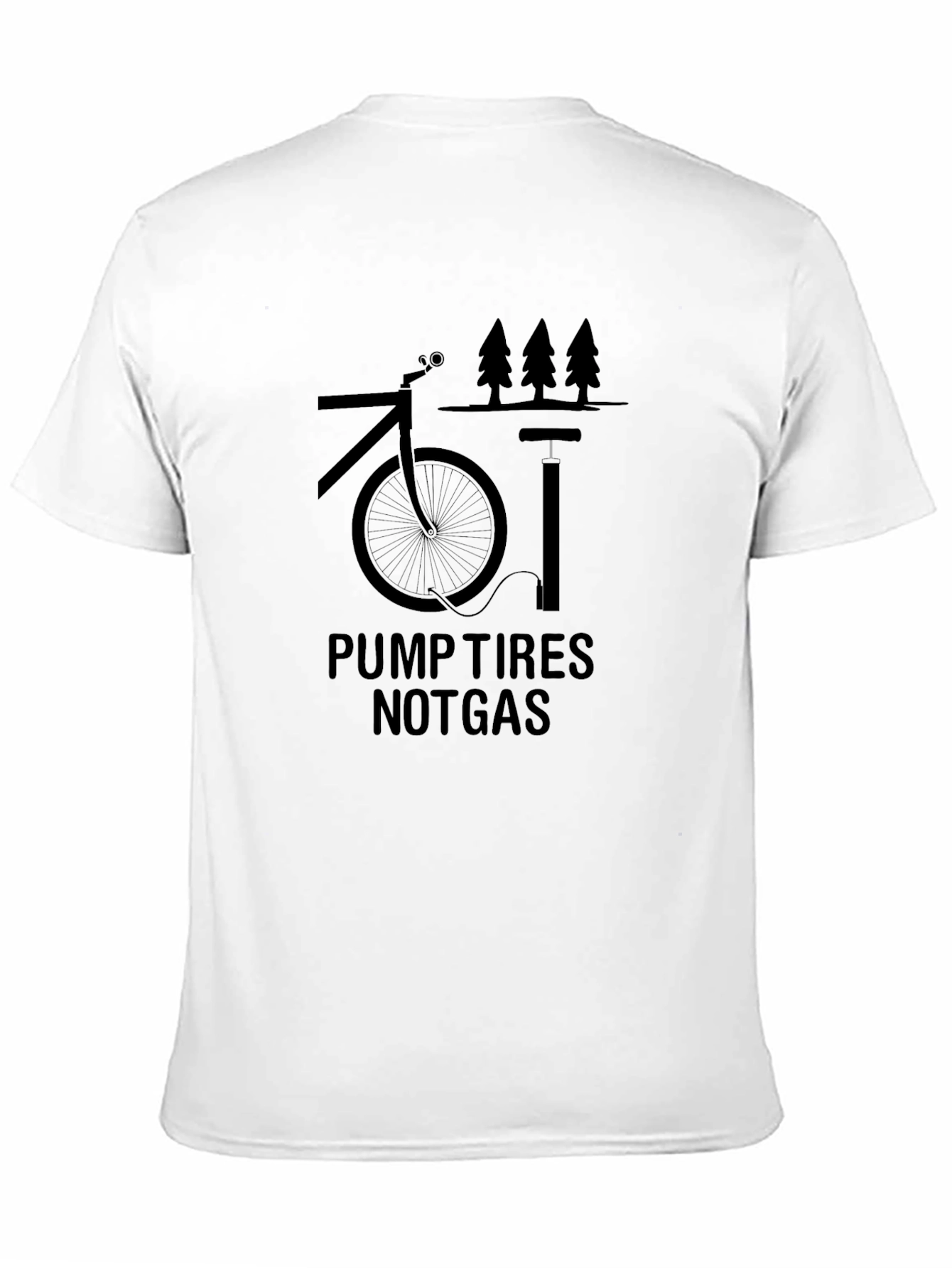 Pump Tires Not Gas T-Shirt - Eco-Friendly Biking Tee