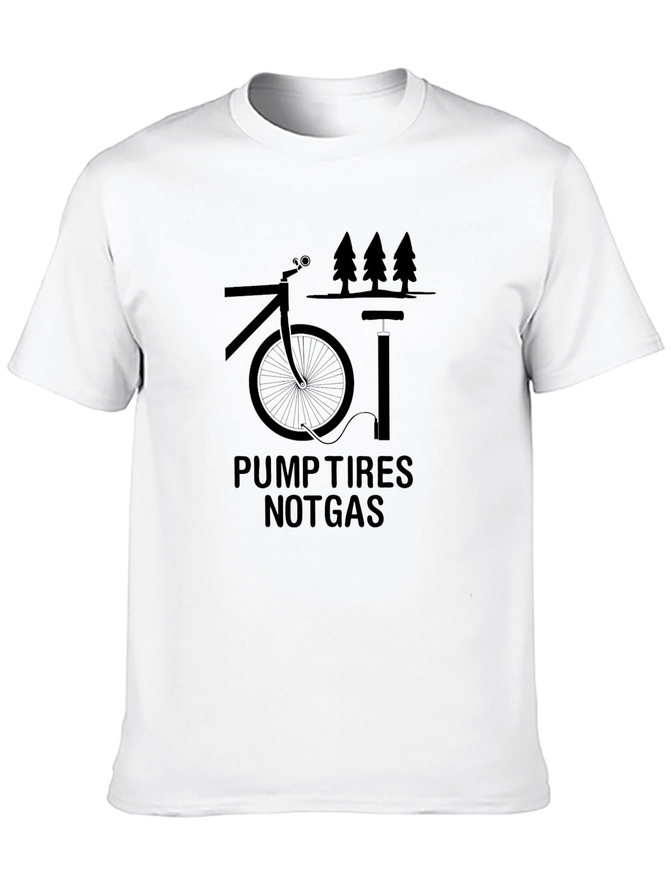 Pump Tires Not Gas T-Shirt - Eco-Friendly Biking Tee
