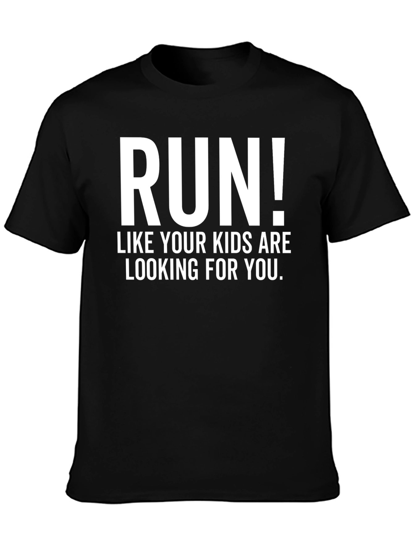 Run! Kids Are Looking For You Mens T-Shirt