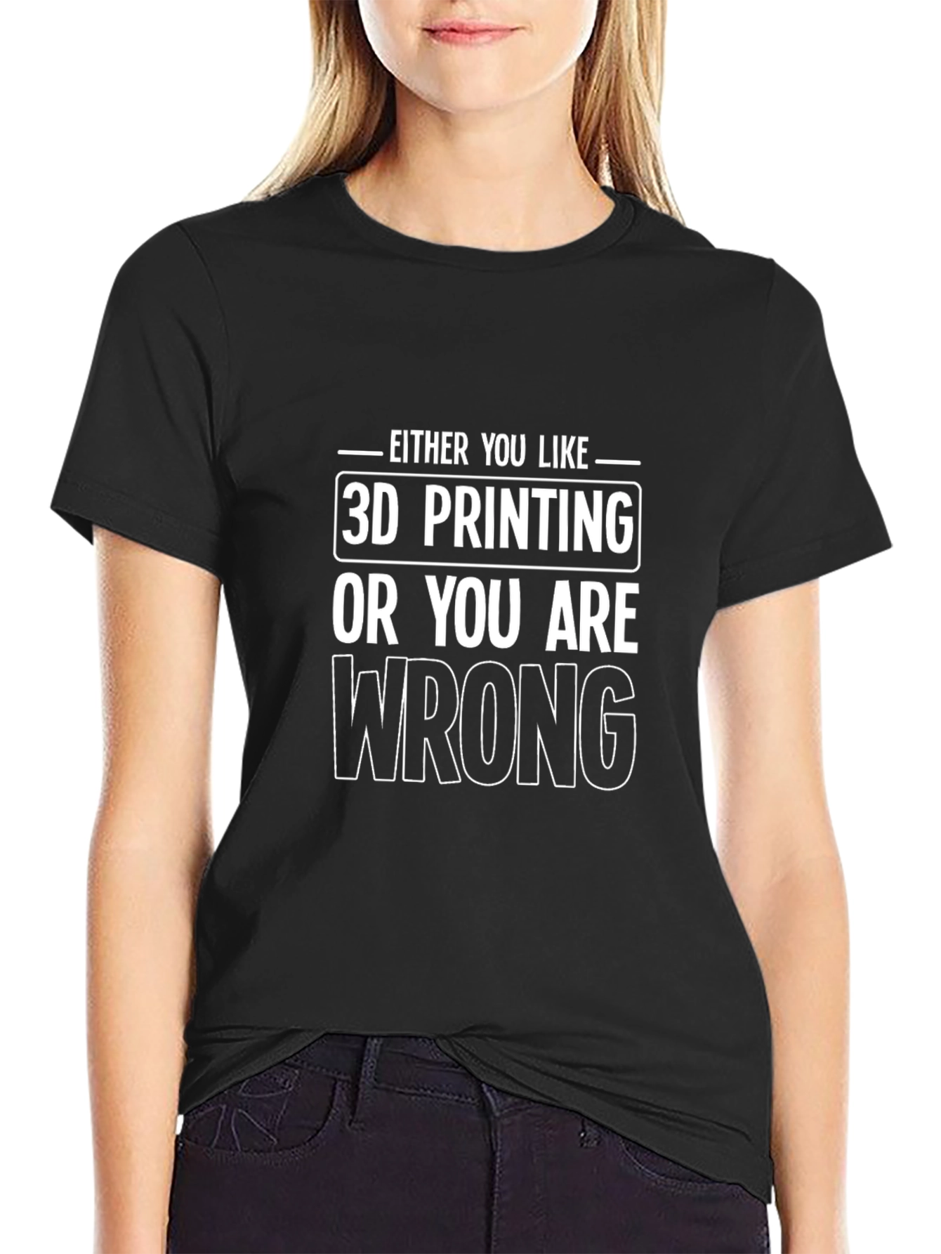 3D Printing Funny Slogan Graphic T-Shirt
