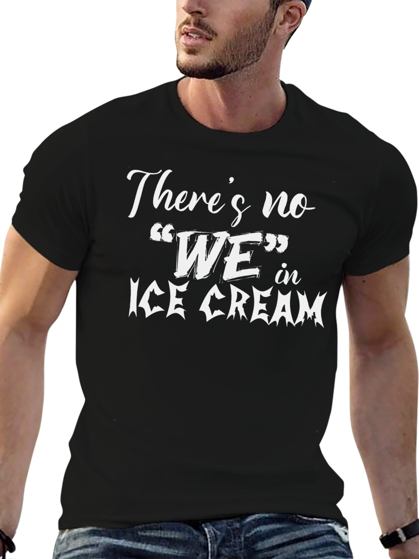Theres no WE in Ice Cream Black T-Shirt
