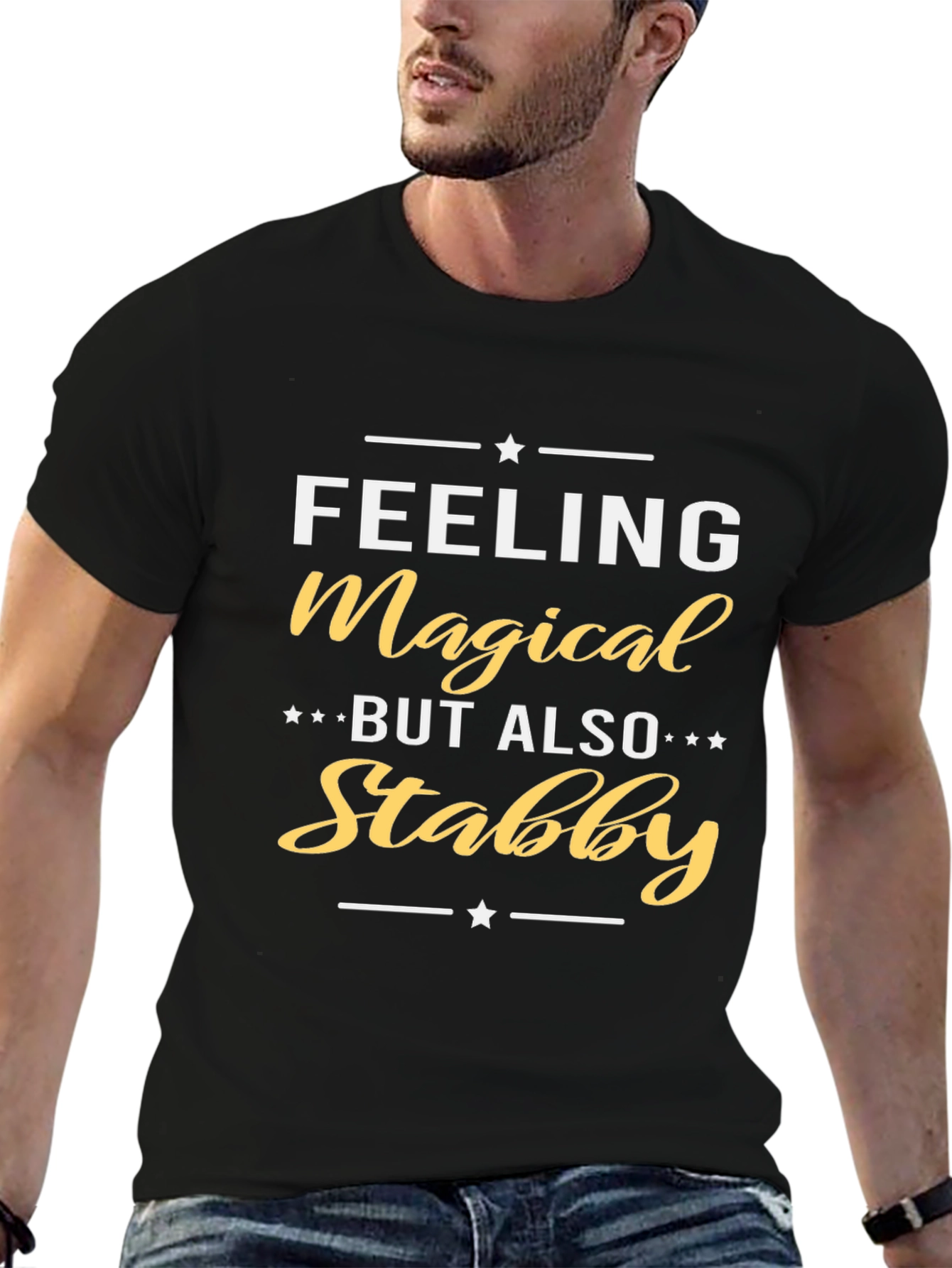 Feeling Magical But Also Stabby Black T-Shirt