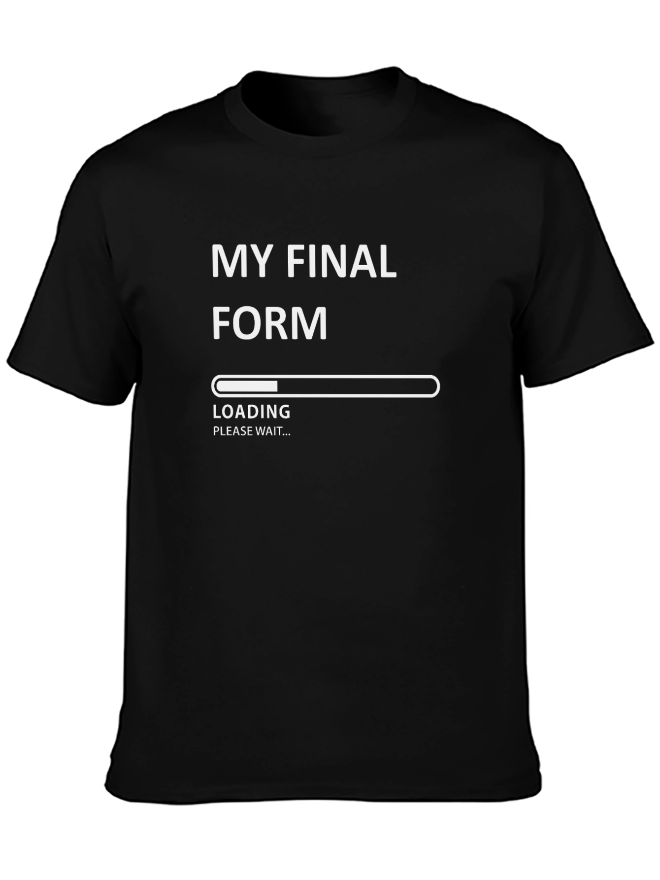 My Final Form Loading T-Shirt