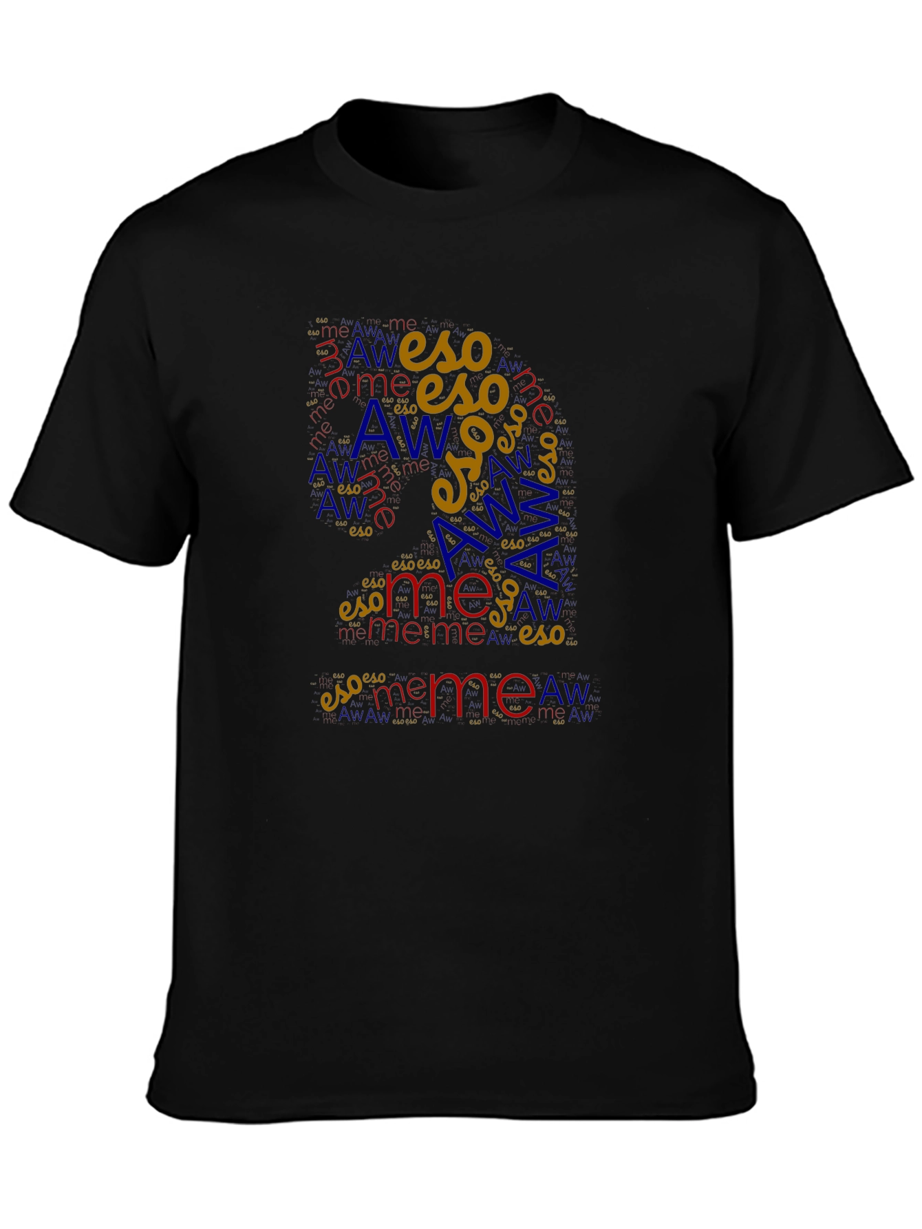 Word Art Black T-Shirt: Eso Me and Aw